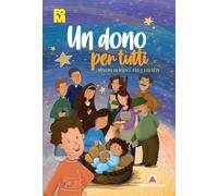 Un dono per tutti. Novena di Natale per i ragazzi