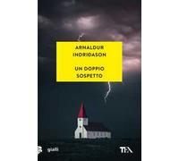 Un doppio sospetto. I casi dell'ispettore Erlendur Sveinsson. Vol. 7
