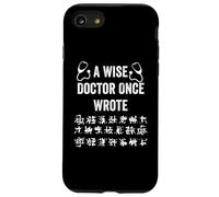 Un dottore saggio una volta ha scritto, medico divertente scrittura a mano medico Custodia per iPhone SE (2020) / 7/8