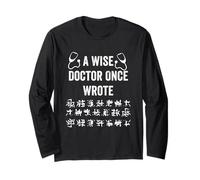 Un Dottore Saggio Una Volta ha Scritto, Medico Divertente Scrittura a Mano Medico Maglia a Manica