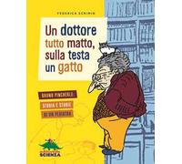 Un dottore tutto matto, sulla testa un gatto. Bruno Pincherle: storia e storie di un pediatra