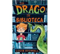 Un drago in biblioteca. Ediz. illustrata