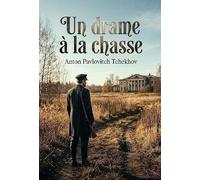 Un drame à la chasse: Les secrets inavoués d'un juge d'instruction