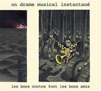 Un Drame Musical Instantané Les Bons Contes Font Les Bons Amis (CD) Album