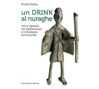 Un drink al nuraghe