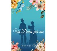 Un Duca per me