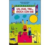 Un, due, tre... Gioca con me