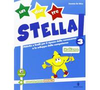 Un, due, tre stella! - Italiano - Volume classe 3a