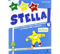 Un, due, tre stella! - Italiano - Volume classe 5a + Traguardi: Vol. 5