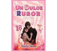 UN DULCE RUBOR: La historia de Camelia y Matías: 1