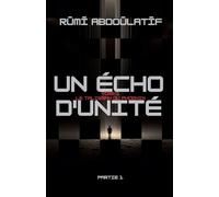 Un Écho D'unité -Le Talisman Du Ph¿nix: 1