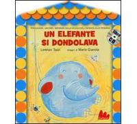 Un elefante si dondolava – Ediz. illustrata – Con CD Audio