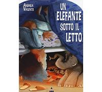 Un elefante sotto il letto