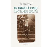 Un enfant à l'asile dans l'Anjou occupée