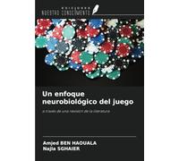 Un enfoque neurobiológico del juego: a través de una revisión de la literatura