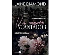 Un engaño encantador: A veces la mentira más dulce...es la que revela el amor más verdadero