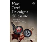 Un enigma dal passato. Le indagini di Norberto Melis