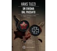 Un enigma dal passato. Le indagini di Norberto Melis