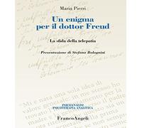 Un enigma per il dottor Freud. La sfida della telepatia