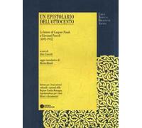 Un epistolario dell'Ottocento. Le lettere di Gaspare Finali a Giovanni Pascoli (1892-1912)