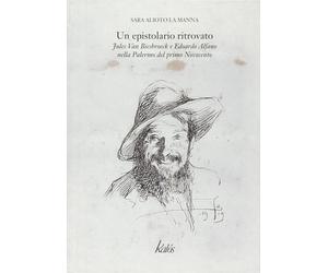 Un Epistolario Ritrovato. Jules Van Biesbroeck e Edoardo Alfano nella Palermo de