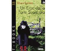 Un eroe dalla parte sbagliata