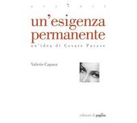 Un' esigenza permanente. Un'idea di Cesare Pavese