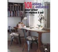 Un espace à soi: Idées originales pour aménager un bureau ou un atelier chez soi