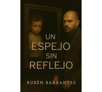 Un espejo sin reflejo