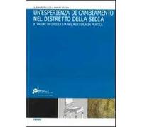 Un' esperienza di cambiamento nel distretto della sedia. Il valore di un'idea sta nel metterla in pratica
