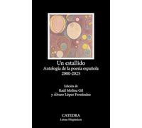 Un estallido: Antología de la poesía española 2000-2025