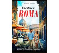 UN’ESTATE A ROMA: Una fiaba moderna