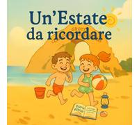Un estate da ricordare