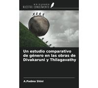 Un estudio comparativo de género en las obras de Divakaruni y Thilagavathy