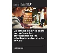 Un estudio empírico sobre las preferencias profesionales de los estudiantes universitarios de CBE