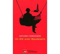 Un été avec Baudelaire [Lingua francese]