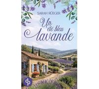Un été bleu lavande | Une romance feel-good au c¿ur de la Provence