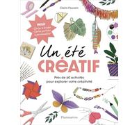 Un été créatif: Plus de 60 activités pour exprimer votre créativité. Avec des cartes à broder et des cartes à personnaliser