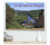 Un été dans le Périgord (Calendrier mural haut de gamme 2027 DIN A2 vertical), CALVENDO calendrier mensuel: Paysages dans le Périgord