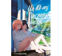 Un été vers l'inconnu avec toi - Tome 01: Tome 1