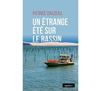 Un étrange été sur le Bassin