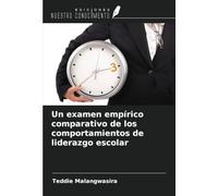 Un examen empírico comparativo de los comportamientos de liderazgo escolar