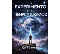 Un experimento en el tiempo y el espacio