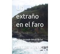 Un extraño en el faro: Qué se esconde detrás de los oscuros ecos del pasado