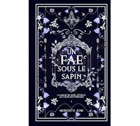 Un fae sous le sapin: Romance de Noël dans les Pyrénées