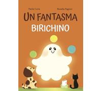Un fantasma birichino. Ediz. a colori