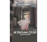 Un Fantasma Celoso