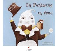 Un fantasma in frac. Ediz. a colori