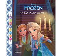 Un fantasma per amico. Frozen. Librotti