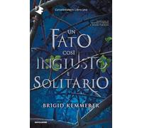 Un fato così ingiusto e solitario. Cursebreakers. Vol. 1